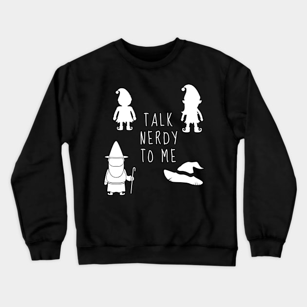 Talk Nerdy to Me Crewneck Sweatshirt by JD McCroskey Bookish Merch